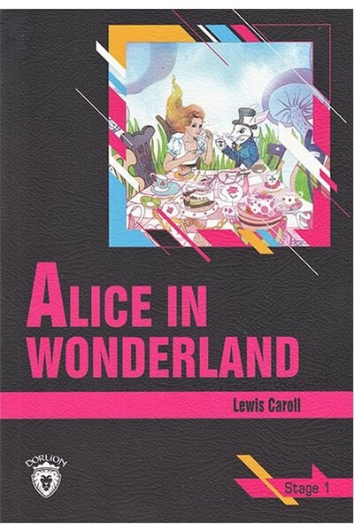 Alice In Wonderland - Stage 1- İngilizce Hikaye