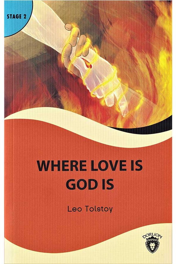 Alıştırmalı İngilizce Hikaye - Where Love Is God Is - Stage 2