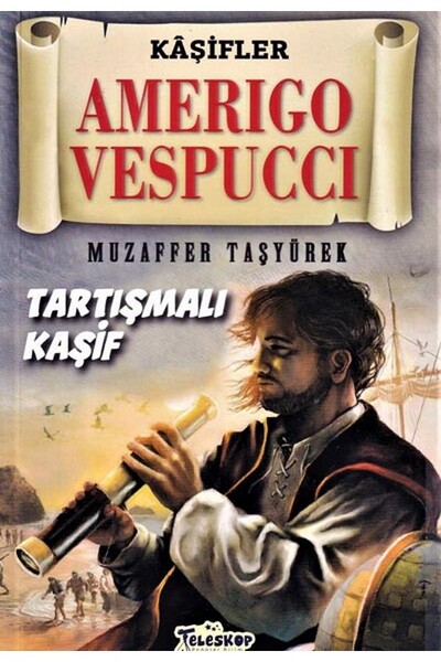 Amerigo Vespucci Kaşifler - Teleskop Popüler Bilim