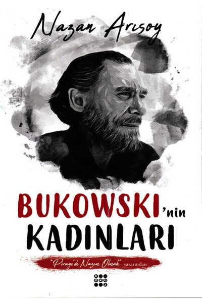 Bukowski'nin Kadınları - Dokuz Yayınları