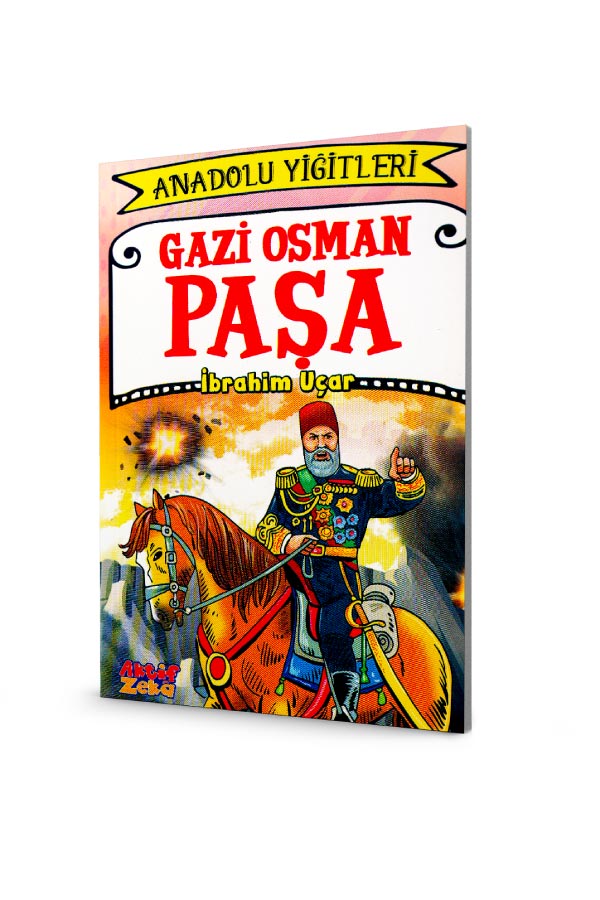 Gazi Osman Paşa - Anadolu Yiğitleri