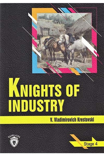 Knights Of Industry - Stage 4 - İngilizce Hikaye