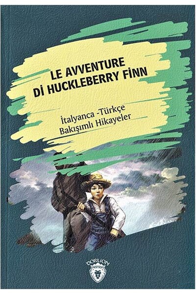 Le Avventure Di Huckleberry Finn - İtalyanca Türkçe Karşılıklı Hikayeler