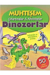 Muhteşem Çıkartmalar ve Aktiviteler - Dinozorlar - Parıltı Yayınları - Thumbnail