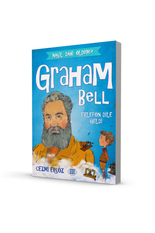 Nasıl Dahi Oldum Graham Bell Telefon Dile Geldi Dokuz Çocuk