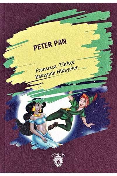 Peter Pan - Fransızca Türkçe Karşılıklı Hikayeler