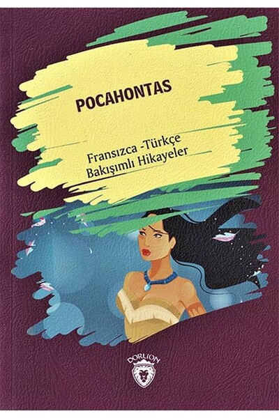 Pocahontas - Fransızca Türkçe Karşılıklı Hikayeler